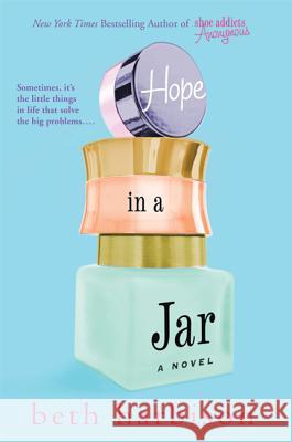 Hope in a Jar Beth Harbison 9780312381974