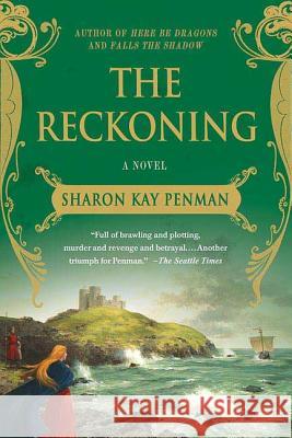 The Reckoning Sharon Kay Penman 9780312382476 St. Martin's Griffin