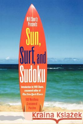 Will Shortz Presents Sun, Surf, and Sudoku Will Shortz 9780312382780