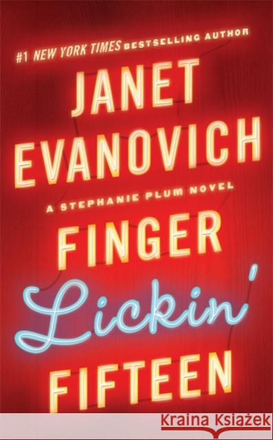 Finger Lickin' Fifteen Janet Evanovich 9780312383299 St. Martin's Press