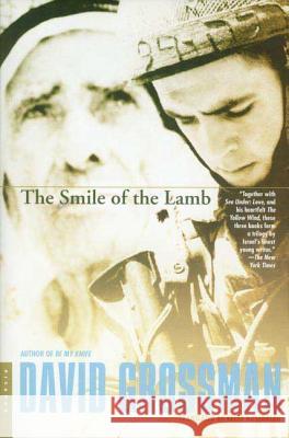 The Smile of the Lamb David Grossman Betsy Rosenberg 9780312420963