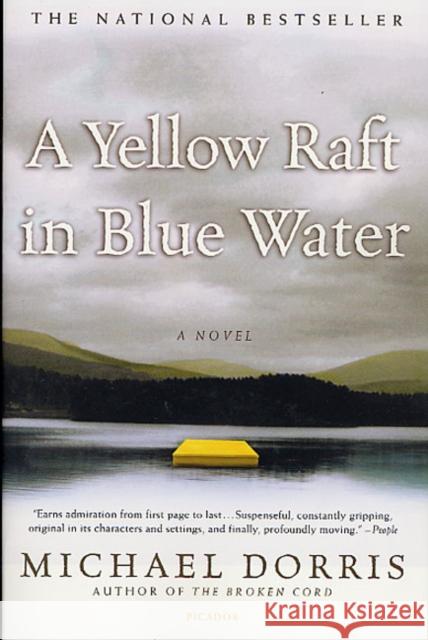 A Yellow Raft in Blue Water Michael Dorris 9780312421854