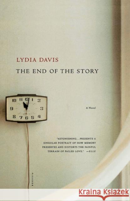 The End of the Story Lydia Davis 9780312423711 Picador USA