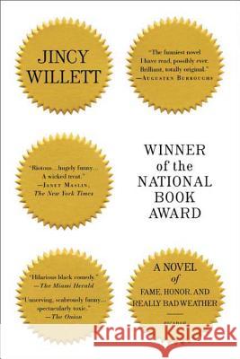 Winner of the National Book Award: A Novel of Fame, Honor, and Really Bad Weather Jincy Willett 9780312424237