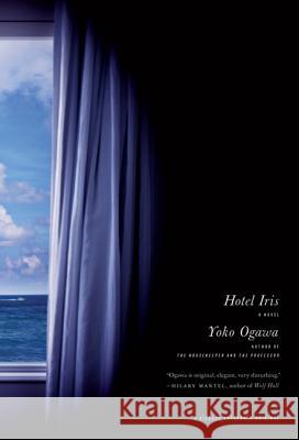 Hotel Iris Yoko Ogawa 9780312425241