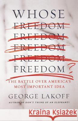 Whose Freedom? George, Lakoff 9780312426477 Picador USA