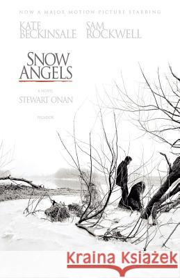 Snow Angels Stewart O'Nan 9780312427696 Picador USA