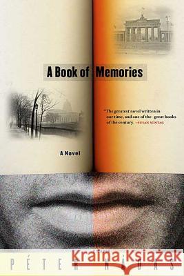 A Book of Memories Peter Nadas 9780312427962 Picador USA