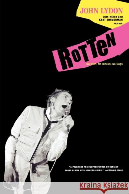 Rotten: No Irish, No Blacks, No Dogs John Lydon 9780312428136