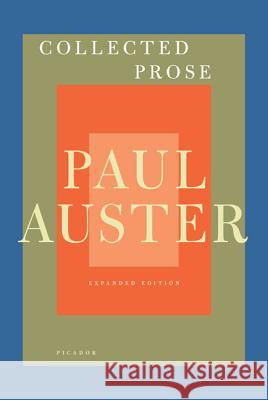 Collected Prose Paul Auster 9780312429928