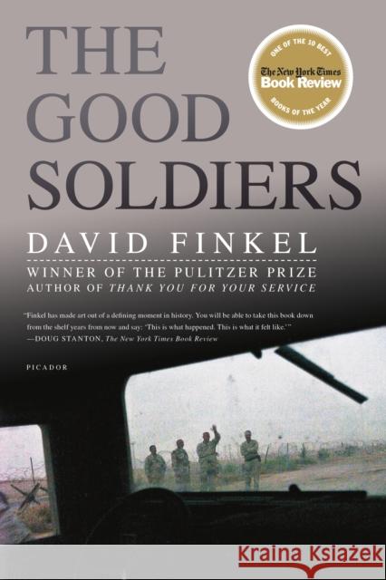 The Good Soldiers David Finkel 9780312430023