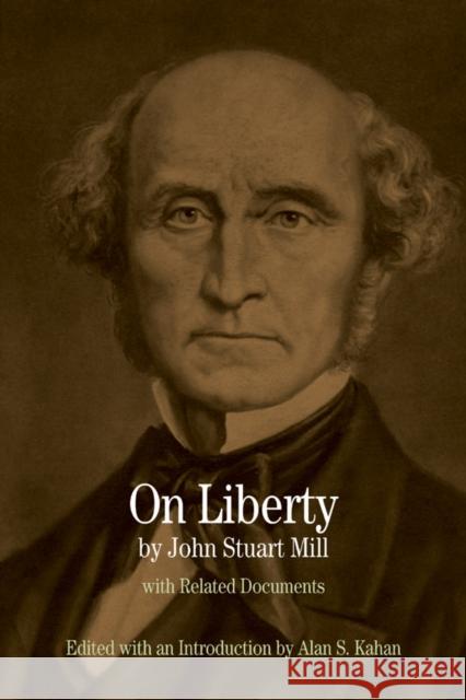 On Liberty: With Related Documents Mill, John Stuart 9780312450496 0