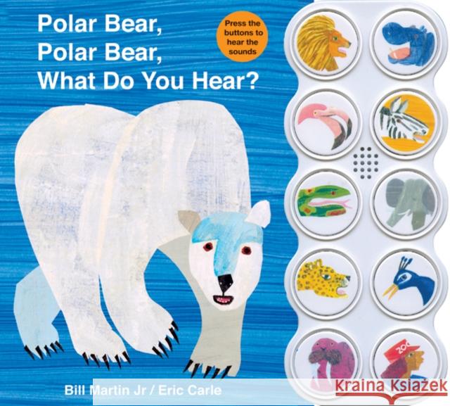 Polar Bear, Polar Bear What Do You Hear? sound book Jr. Bill Martin 9780312513467 St. Martin's Publishing Group