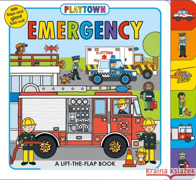 Playtown: Emergency: A Lift-the-Flap book Roger Priddy 9780312520090 Priddy Books