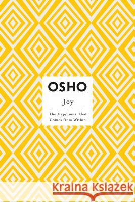 Joy: The Happiness That Comes from Within   9780312538576 0