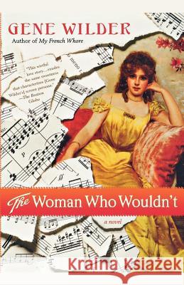 The Woman Who Wouldn't Gene Wilder 9780312541491 St. Martin's Griffin