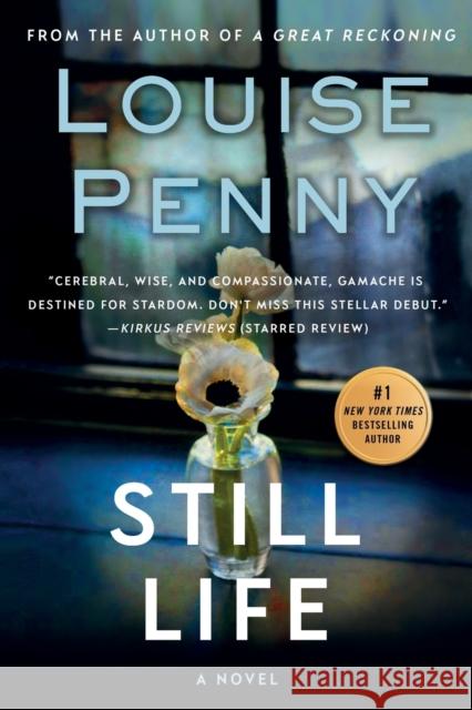 Still Life: A Chief Inspector Gamache Novel Louise Penny 9780312541538 St. Martin's Griffin