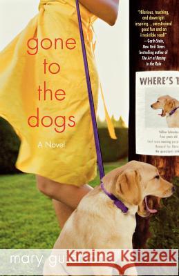 Gone to the Dogs Mary Guterson 9780312541798