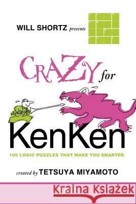 Will Shortz Presents Crazy for Kenken Easy Will Shortz Nextoy 9780312546373 St. Martin's Griffin