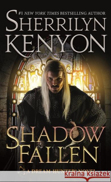 Shadow Fallen: A Dream-Hunter Novel Sherrilyn Kenyon 9780312550035 Tor Books