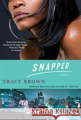Snapped Tracy Brown 9780312555214