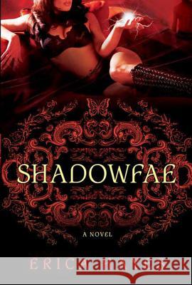 Shadowfae Erica Hayes 9780312578008 St. Martin's Griffin