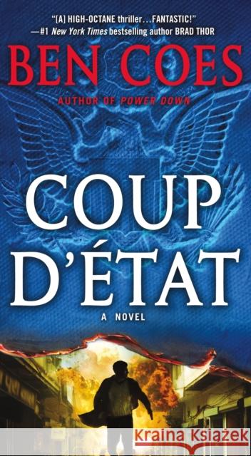 Coup d'Etat: A Dewey Andreas Novel Coes, Ben 9780312580773