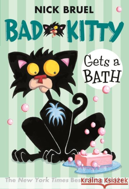 Bad Kitty Gets a Bath (Paperback Black-And-White Edition) Bruel, Nick 9780312581381 Square Fish