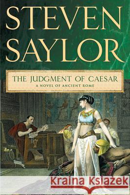 Judgment of Caesar Steven Saylor 9780312582456 Minotaur Books