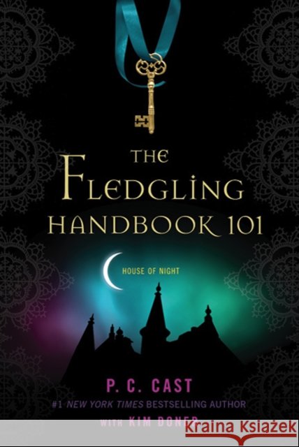The Fledgling Handbook 101 Doner, Kim 9780312595128 St. Martin's Griffin