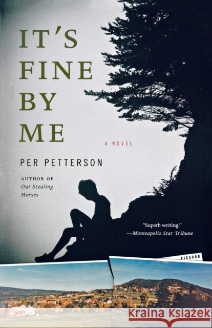 It's Fine by Me Per Petterson Don Bartlett 9780312595340 Picador USA