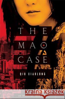 The Mao Case Qiu Xiaolong 9780312601232 Minotaur Books