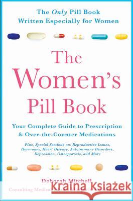 The Women's Pill Book Deborah Mitchell 9780312603823