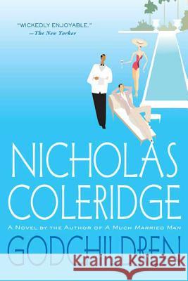 Godchildren Nicholas Coleridge 9780312604820