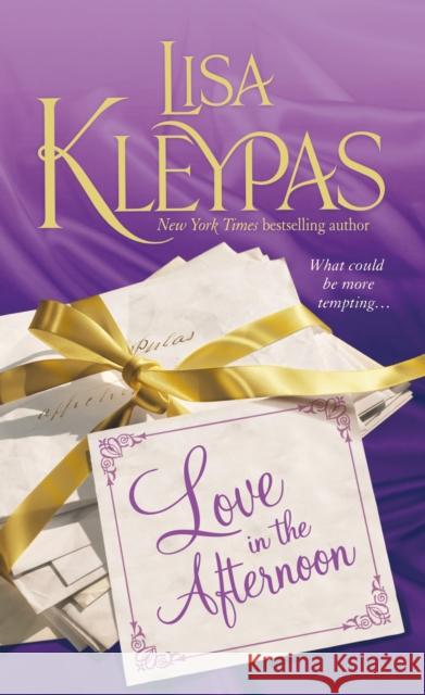 Love in the Afternoon Lisa Kleypas 9780312605391 St. Martin's Press
