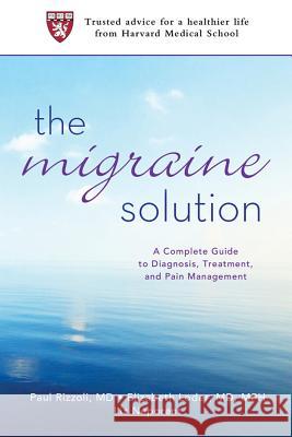 The Migraine Solution Liz Neporent Paul Rizzoli Elizabeth Loder 9780312605810 St. Martin's Griffin