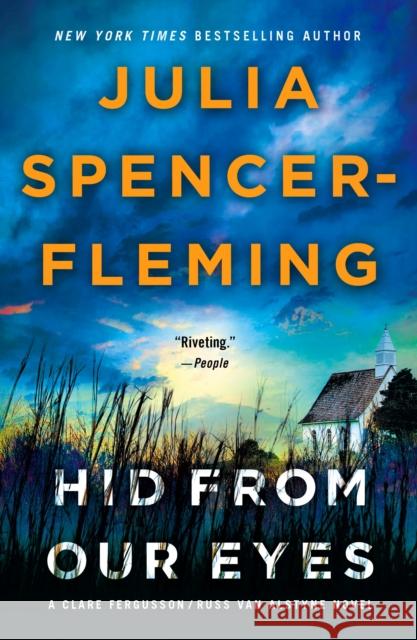 Hid from Our Eyes: A Clare Fergusson/Russ Van Alstyne Mystery Julia Spencer-Fleming 9780312606886