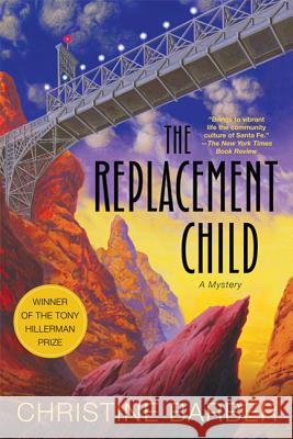 The Replacement Child: A Mystery Christine Barber 9780312628161 St. Martin's Griffin