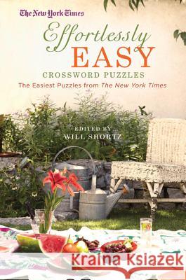 Nyt Effortlessly Easy Xwords Will Shortz 9780312645458 St. Martin's Griffin