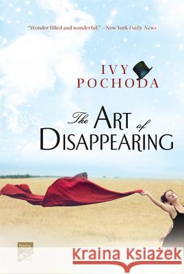 The Art of Disappearing Pochoda, Ivy 9780312650995
