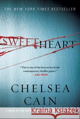 Sweetheart: A Thriller Chelsea Cain 9780312662394