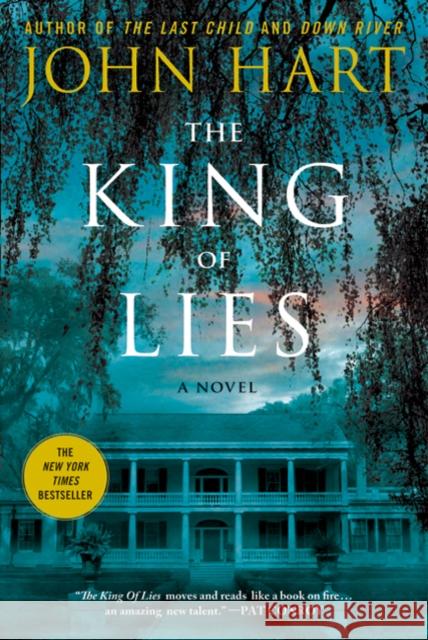 The King of Lies Hart, John 9780312677374 Minotaur Books