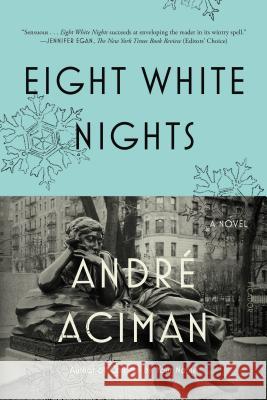 Eight White Nights Andre Aciman 9780312680565