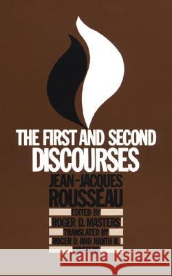 The First and Second Discourses: By Jean-Jacques Rousseau Jean-Jacques Rosseau Jean Jacques Rousseau Roger Masters 9780312694401 Bedford Books