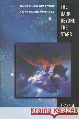 The Dark Beyond the Stars Robinson, Frank M. 9780312866242 Orb Books