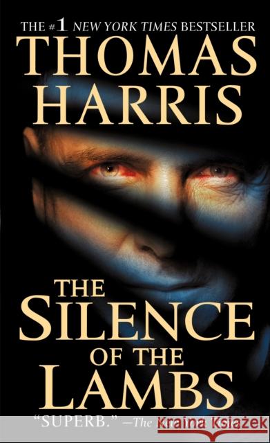 The Silence of the Lambs Thomas Harris 9780312924584 St. Martin's Press