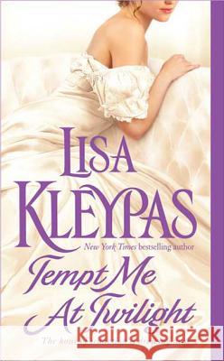 Tempt Me at Twilight Lisa Kleypas 9780312949822 St. Martin's Press