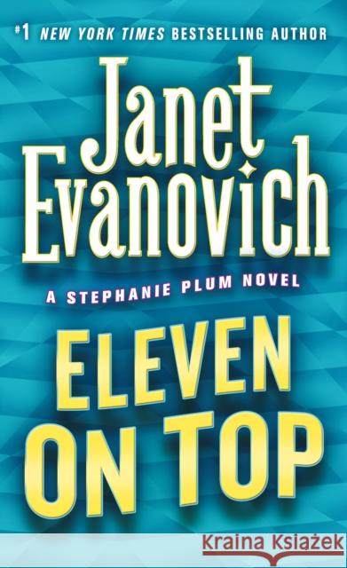 Eleven on Top Janet Evanovich 9780312985349 St. Martin's Press