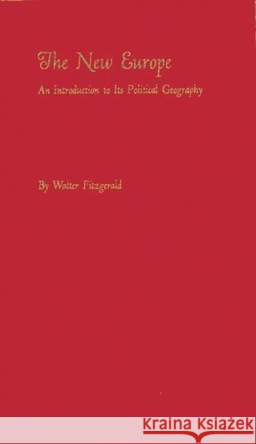 New Europe Walter Fitzgerald Dawn Fitzgerald 9780313210068 Greenwood Press