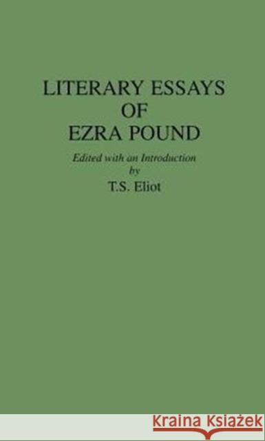 Literary Essays of Ezra Pound Ezra Pound 9780313211676 Greenwood Press